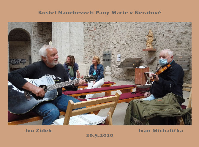 Několik písní v kostele Nanebevztetí Pany Marie  (Ivo Zídek-kytara  a  Ivan Michalička-housle, 20.5.2020)